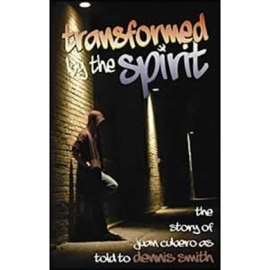 Transformed By The Spirit