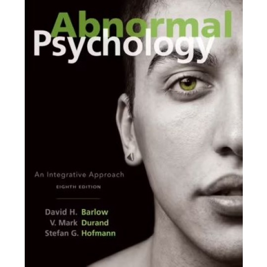 Abnornal Psychology - An Integrative Approach (8th ed) HC