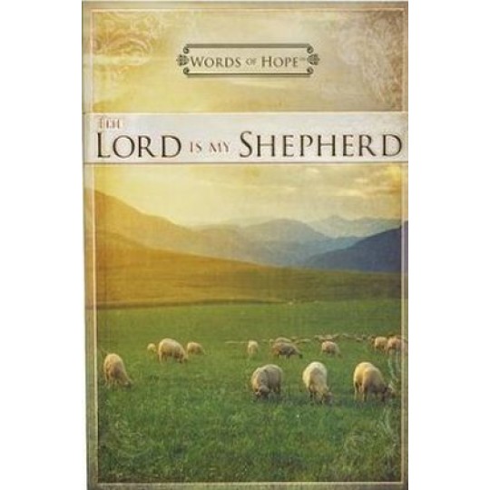 Words of Hope: The Lord Is My Shepherd