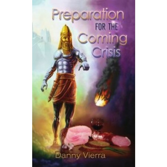 Preparation for the Coming Crisis