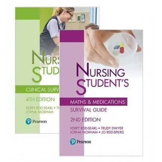Nursing Students Clinical Survival Guide + Nursing Students Maths & Medications Survival Guide PBKT
