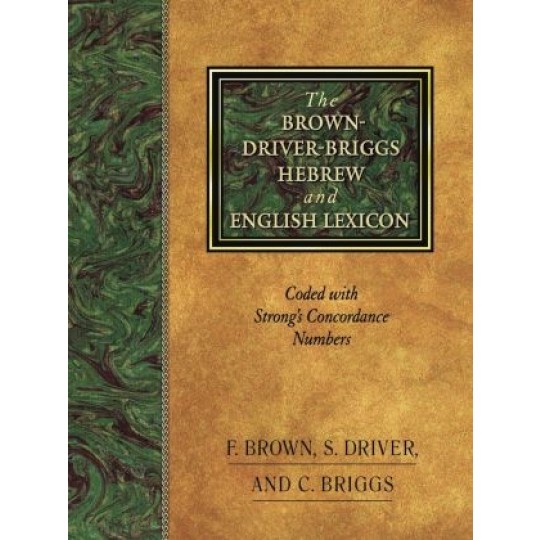 Brown-Driver-Briggs Hebrew and English Lexicon HC