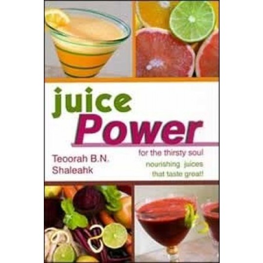 Juice Power for the Thirsty Soul