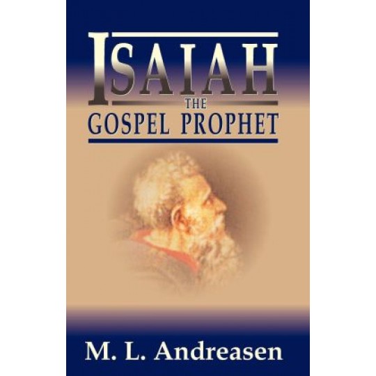 Isaiah, the Gospel Prophet