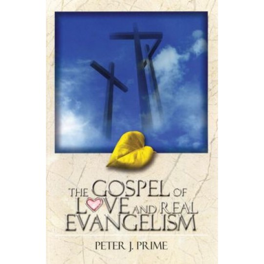 The Gospel of Love and Real Evangelism