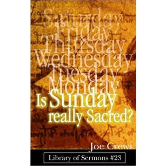 Is Sunday Really Sacred? - Tract