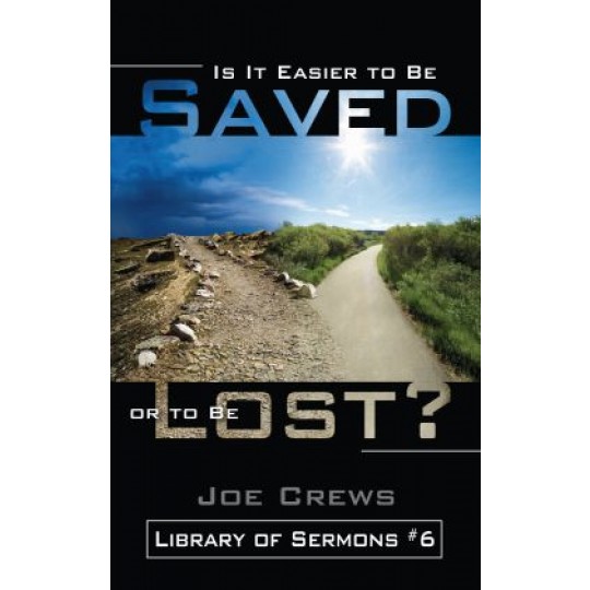 Is It Easier to Be Saved or to be Lost? - AF Booklet