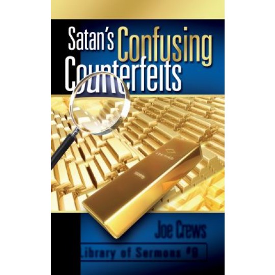 Satan's Confusing Counterfeits - AF Booklet