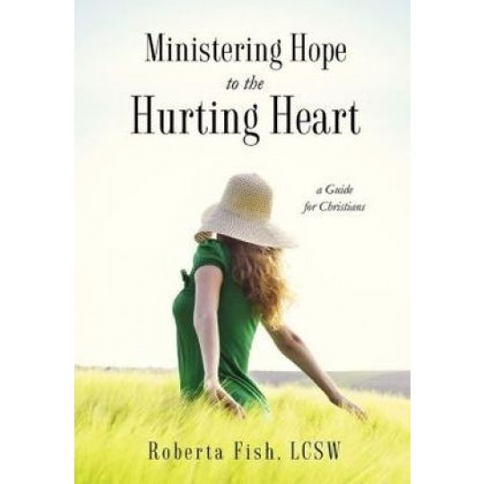 Ministering Hope to the Hurting Heart
