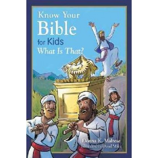 Know Your Bible For Kids: What is That?