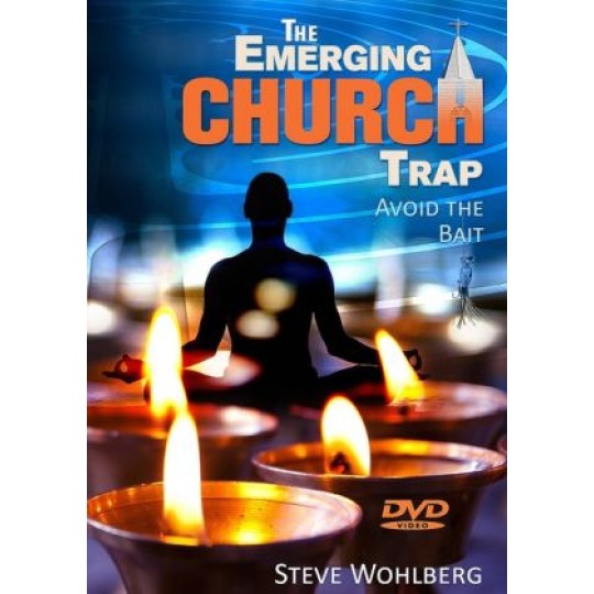 The Emerging Church Trap