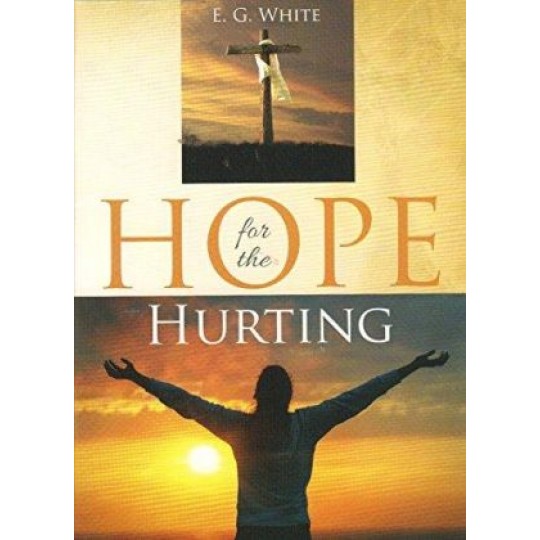 Hope for the Hurting (Steps to Christ)