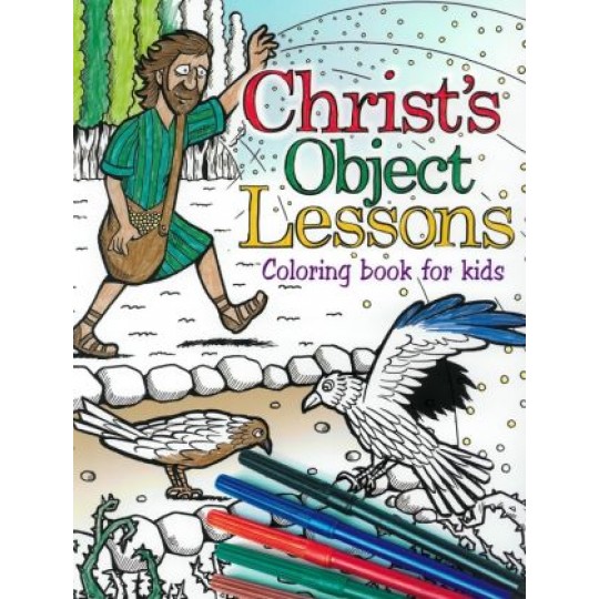 Christ's Object Lessons Colouring Book for Kids