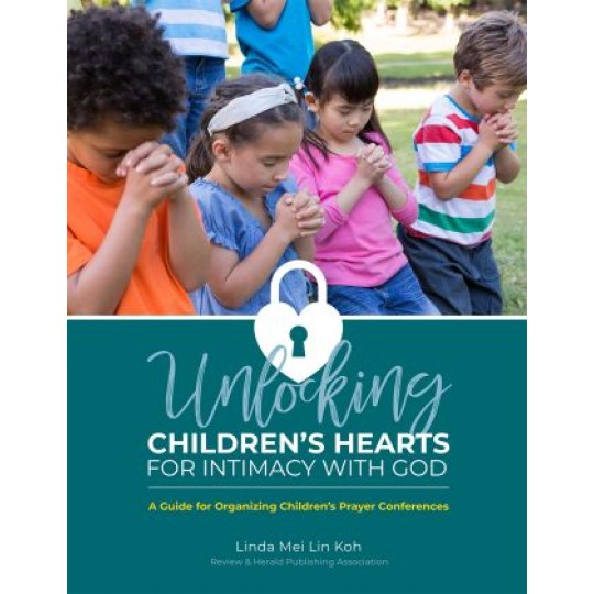 Unlocking Children's Hearts For Intimacy With God