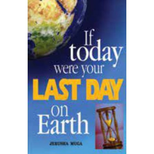 If Today Were Your Last Day on Earth