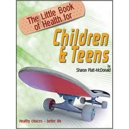 The Little Book of Health for Children and Teens