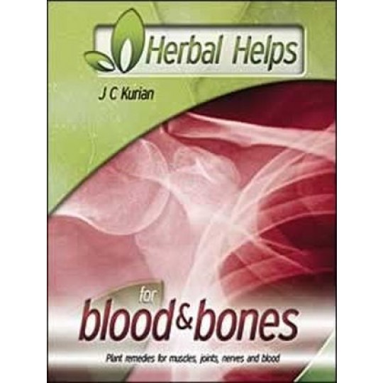 Herbal Helps: For Blood and Bones