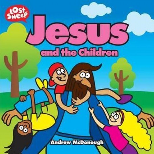 Jesus and the Children (Lost Sheep Series)