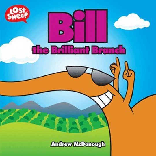 Bill the Brilliant Branch (Lost Sheep Series)