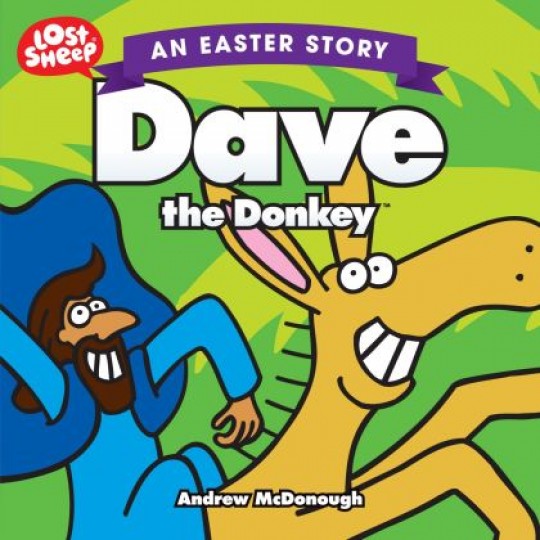 Dave the Donkey (Lost Sheep Series)