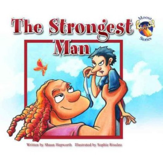 The Strongest Man - Moose Stories #12