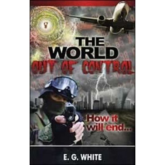 The World Out of Control: How It Will End