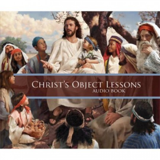 Christ's Object Lessons - Audiobook (CD)