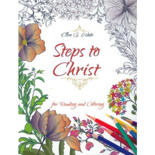Steps to Christ for Reading and Colouring
