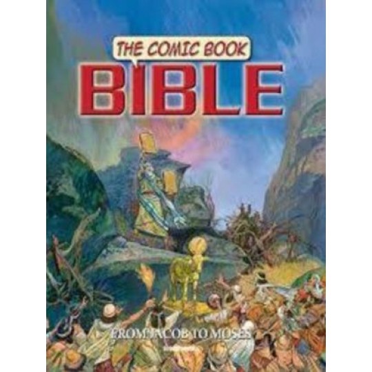 The Comic Book Bible #02: From Jacob to Moses