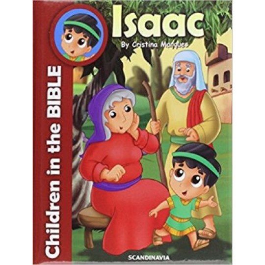 Isaac - Trust (Children In The Bible Series)