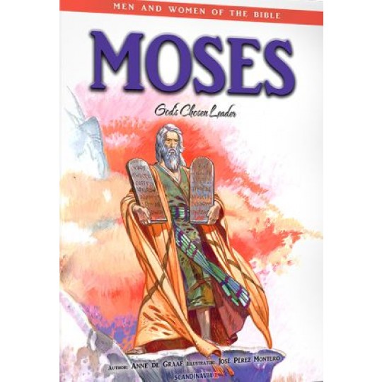Moses (Men and Women of the Bible series)