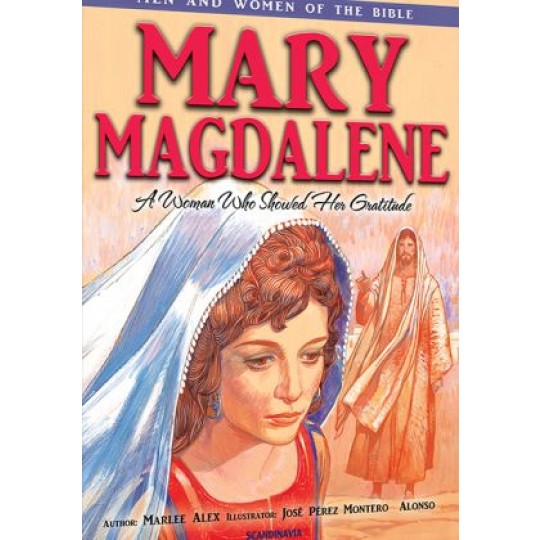 Mary Magdalene (Men and Women of the Bible series)