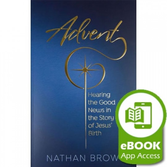 Advent: Hearing the Good News in the Story of Jesus' Birth - eBook (App Access)
