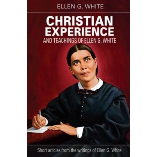 Christian Experience and Teachings of Ellen G White PB