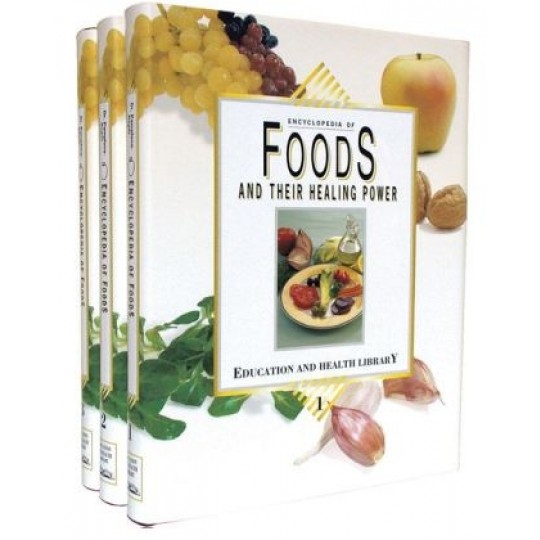 Encyclopedia of Foods and Their Healing Power (3 Vol Set)