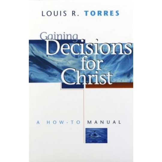 Gaining Decisions for Christ