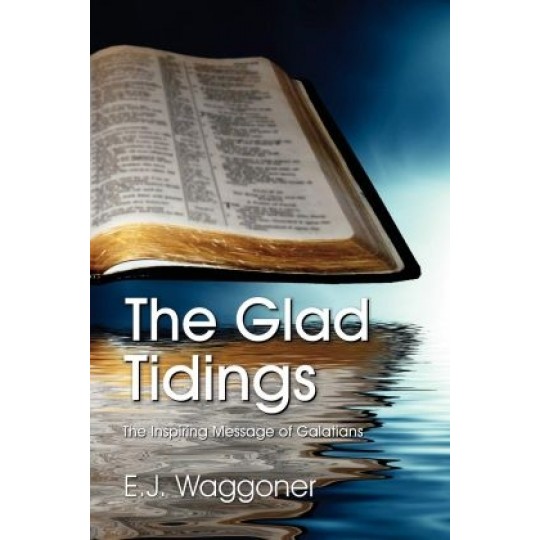 Glad Tidings: The Inspiring Message of Galatians