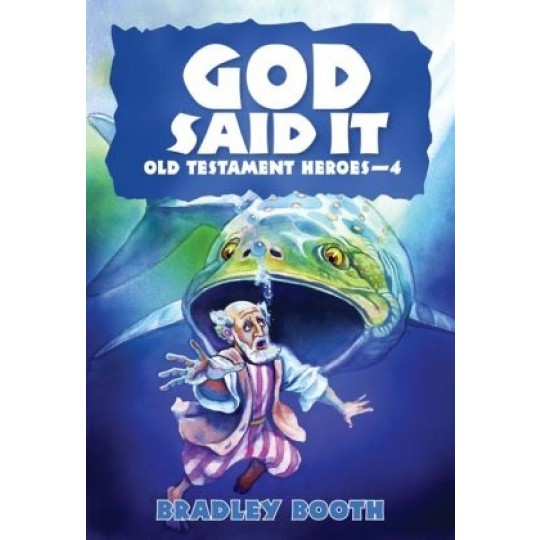 God Said It: Old Testament Heroes - 4 (Book 7)