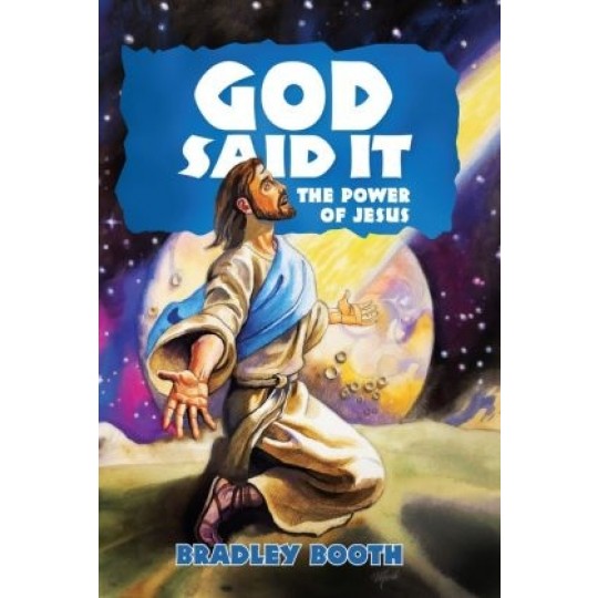 God Said It: The Power of Jesus (Book 13)