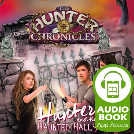 Hunter and the Haunted Halls - Audiobook (App Access)