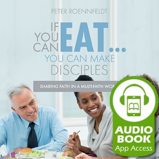 If You Can Eat... You Can Make Disciples - Audiobook (App Access)