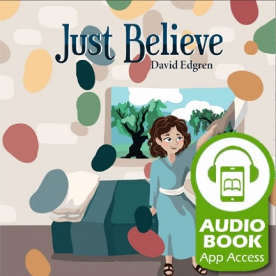 Just Believe - Audiobook (App Access)