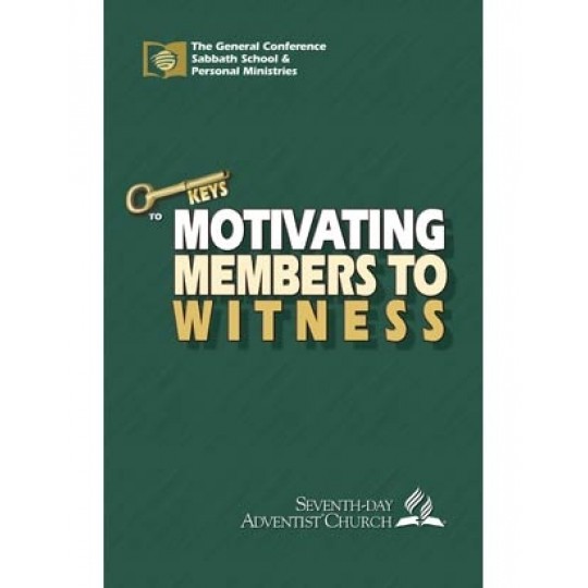 Keys to Motivating Members to Witness