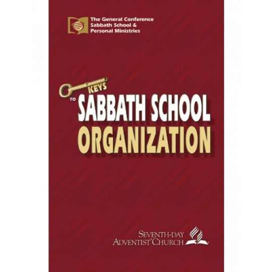 Keys to Sabbath School Organization