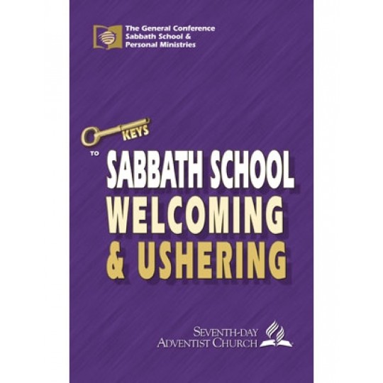 Keys to Sabbath School Welcome & Ushering