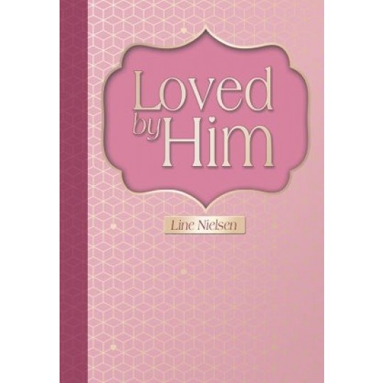 Loved by Him
