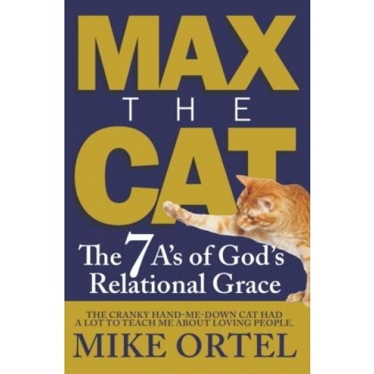Max The Cat: The 7 A's of God's relational grace