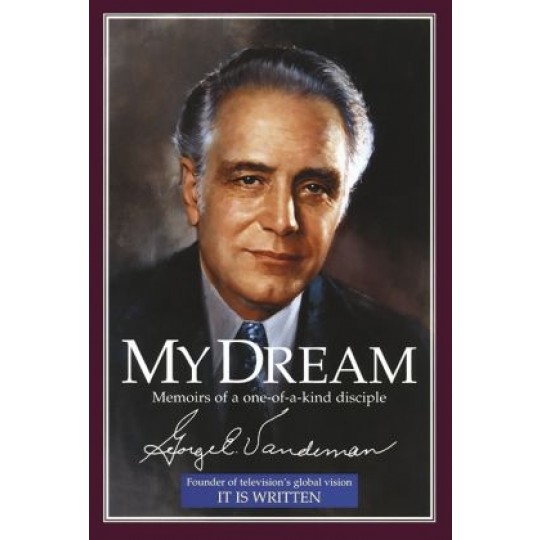 My Dream: Memoirs of a one-of-a-kind disciple