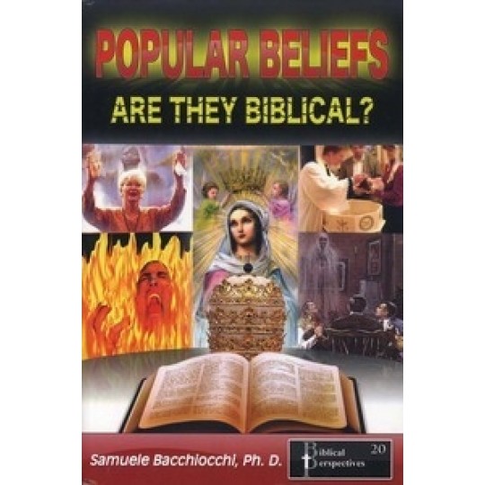 Popular Beliefs: Are They Biblical?