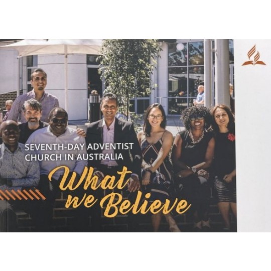 The Seventh-day Adventist Church in Australia - What We Believe